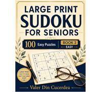 Large Print Sudoku for Seniors: 100 Easy Puzzles - Book 3 (Comfort Print Sudoku Series)