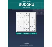 Large Print Sudoku for Seniors: 100 Easy Puzzles with Solutions: Big Number Brain Games for Adults - Extra Large Print, One Puzzle Per Page - Volume 1