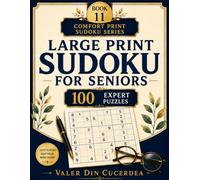 Large Print Sudoku for Seniors: 100 Expert Puzzles - Book 11 Comfort Print Sudoku Series