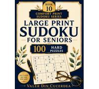 Large Print Sudoku for Seniors: 100 Hard Puzzles - Book 10 Comfort Print Sudoku Series