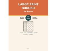 Large Print Sudoku for Seniors: 100 Puzzles from Easy to Hard, with Big Bold Numbers and Verified Solutions - A Fun Brain-Boosting Activity Book and Gift