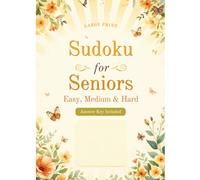 Large Print Sudoku for Seniors: 100 Puzzles with Answer Key: Big Number Activity Book for Adults | Easy, Medium & Hard | Keep Your Mind Sharp