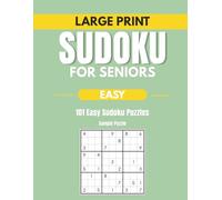 Large Print Sudoku for Seniors: 101 Easy Sudoku Puzzles with Inspiring Quotes for Relaxation and Brain Health