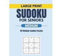 Large Print Sudoku for Seniors: 101 Medium Sudoku Puzzles to Challenge and Relax Your Mind
