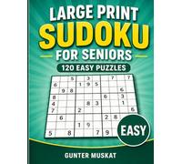 Large Print Sudoku for Seniors - 120 Easy Puzzles: Simple and relaxing brain training with large print puzzles for beginners