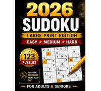 Large Print Sudoku for Seniors: 123 Easy to Hard Puzzles with Big Numbers, One Per Page, Solutions Included - Relaxing Brain Games for Elderly Adults