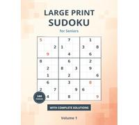 Large Print Sudoku for Seniors: 160 Large Print Sudoku Puzzles in Four Levels - Very Easy to Hard, with Complete Solutions (Volume 1)