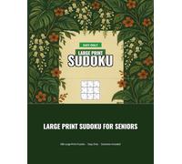 Large Print Sudoku for Seniors: 200 Easy Only Puzzles with a Gardening Theme, Senior Gift Puzzle Book: 200 beginner-friendly sudoku puzzles with big ... botanical feel made for relaxed afternoons.