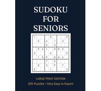 Large Print Sudoku for Seniors: 205 Brain Training Puzzles from Very Easy to Expert