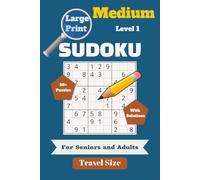 Large Print Sudoku for Seniors & Adults - Medium Level 1: Sudoku Puzzles to Help Calm your Mind | Brain Exericises | 6x9 Inches, 110 Pages | 50+ ... vacations, travel, birthday, holidays.