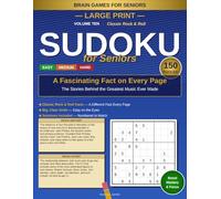 Large Print Sudoku for Seniors: Classic Rock & Roll: 150 Easy, Medium & Hard Puzzles with a Fascinating Fact on Every Page - Volume 10 (Large Print ... With Fascinating Facts: 10 Unique Volumes)