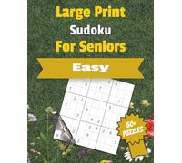 Large Print Sudoku for Seniors - Easy Difficulty: Large Print Sudoku with Easy-to-Read Print | 8.5x11 inches, 120 Pages | 50+ Simple & Relaxing Puzzles … Perfect for Seniors & Beginners