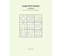 Large Print Sudoku for Seniors: Easy Level, 100 Puzzles with Solutions Series