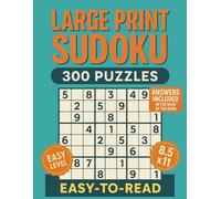 Large Print Sudoku for Seniors: Easy Puzzles for Relaxation and Brain Exercise: 300 Easy-to-Read 9x9 Puzzles | Two Puzzles Per Page | Answers in the Back | 8.5 x 11 Format