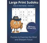 Large Print Sudoku for Seniors - Easy to Hard Puzzles with Solutions (Volume 3): 200 Classic 9x9 Puzzles in Large 24-Point Font, 8.5 x 11 Inches, for ... - Easy to Hard Series by Maple & Webb Press)