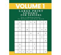 Large Print Sudoku for Seniors: Easy to Medium Puzzles for Relaxation and Brain Health