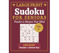Large Print Sudoku for Seniors Easy: Vol. 2 | Gentle Brain Games to Keep Your Mind Active | Extra Large Print, 8.5 x 11 in | 100 Puzzles and Solutions ... (Relaxing Large Print Puzzle Collection)