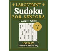 Large Print Sudoku for Seniors Easy: Vol. 4 | Grandpa's Edition | Relaxing Puzzles for Grandpa | Extra Large Print, 8.5 x 11 in | 100 Puzzles and ... (Relaxing Large Print Puzzle Collection)