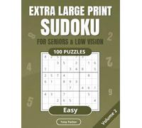 Large Print Sudoku for Seniors: Extra Large Print Easy Sudoku | 100 Relaxing Puzzles | Spacious Grids | Solutions | for Seniors and Adults