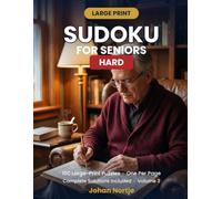 Large Print Sudoku for Seniors: Hard - 100 Puzzles with Solutions | Big, Bold Brain Games, One Per Page (A Challenging Gift for Sudoku Lovers), Volume 3