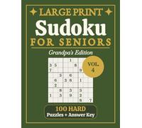 Large Print Sudoku for Seniors Hard: Vol. 4 | Grandpa's Edition | Challenging Puzzles for Grandpa | Extra Large Print, 8.5 x 11 in | 100 Puzzles and ... (Relaxing Large Print Puzzle Collection)