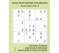 Large Print Sudoku for Seniors Pure Level 1 Vol. 3: Big Font, Simple Layout, Solutions Included - Perfect Brain Exercise for Older Adults in the UK