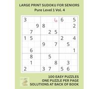 Large Print Sudoku for Seniors Pure Level 1 Vol. 4: Big Font, Simple Layout, Solutions Included - Perfect Brain Exercise for Older Adults in the UK