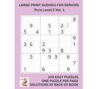 Large Print Sudoku for Seniors Pure Level 2 Vol. 1: Big Font, Simple Layout, Solutions Included - Perfect Brain Exercise for Older Adults in the UK