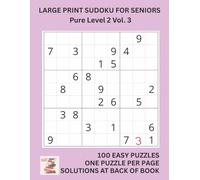 Large Print Sudoku for Seniors Pure Level 2 Vol. 3: Big Font, Simple Layout, Solutions Included - Perfect Brain Exercise for Older Adults in the UK