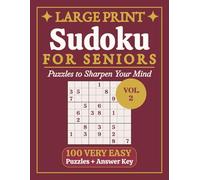 Large Print Sudoku for Seniors Very Easy: Vol. 2 | Simple Puzzles to Sharpen Your Mind | Extra Large Print, 8.5 x 11 in | 100 Puzzles and Solutions | ... (Relaxing Large Print Puzzle Collection)