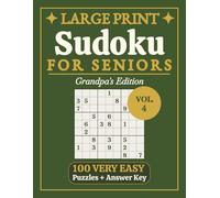 Large Print Sudoku for Seniors Very Easy: Vol. 4 | Grandpa's Edition | Calming Puzzles for Grandpa | Extra Large Print, 8.5 x 11 in | 100 Puzzles and ... (Relaxing Large Print Puzzle Collection)