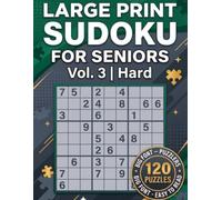 Large Print Sudoku for Seniors: Vol. 3 Hard: Hard Level Sudoku Puzzles with Big Font, Includes Warmup 4x4, Classic 9x9 & Giant 16x16 Grids with Full ... (Large Print Sudoku for Seniors Collection)