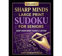 Large Print Sudoku for Seniors: Volume 1 - Low Vision Edition