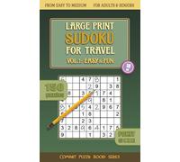 Large Print Sudoku for Travel - Vol. 1. Easy and Fun: 150 Puzzles for Adults and Seniors in Pocket Size | Easy Sudoku and Medium Challenges | Travel ... Gift for Sudoku Lovers (Comfort Puzzle Books)