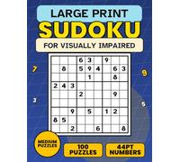 Large Print Sudoku for Visually Impaired: 100 Medium Sudoku Puzzles with Bold Numbers and Thick Lines for Low Vision Players