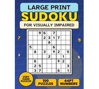 Large Print Sudoku for Visually Impaired: 100 Very Hard Sudoku Puzzles with Bold Numbers and Thick Lines for Low Vision Players