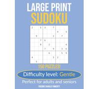 Large Print Sudoku: Gentle: 150 Puzzles for Adults and Seniors | One Puzzle Per Page | Solutions Included (Large Print Sudoku Series)