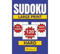 Large Print Sudoku Hard for Adults: 120 Challenging Puzzles with Solutions · One Puzzle Per Page · Brain Training for Experienced Players (Relaxing Sudoku Collection)