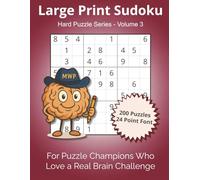 Large Print Sudoku - Hard Series Volume 3, 200 Advanced 9×9 Puzzles in 24-Point Font and Solutions for Adults & Seniors Who Love a Challenge: For ... Sudoku - Hard Series by Maple & Webb Press)