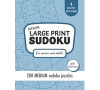 Large Print Sudoku Medium: 200 Relaxing Puzzles for Seniors and Adults | One Puzzle Per Page | Brain-Boosting Fun with Solutions | Coffee & Logic Books