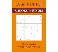 Large Print Sudoku Medium: Classic Brain Challenges for Teens, Adults & Seniors | 6x9 Travel Size