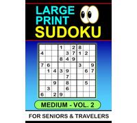 Large Print Sudoku: Medium Vol 2. For Seniors & Travelers