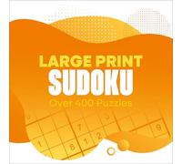 Large Print Sudoku: Over 400 Puzzles