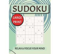 Large Print Sudoku Puzzle Book: 50+ Large Print Sudoku Puzzles with Decorative Accents | Relax & Focus Your Mind | 8.5x11 Inch for Stress Relief | Solutions Included