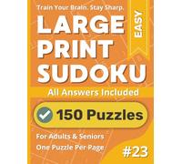 Large Print Sudoku Puzzle Book: Easy #23: Fun & Relaxing Puzzles For Everyone