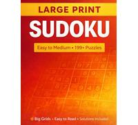 Large Print Sudoku Puzzle Book: Easy to Medium • 199+ Puzzles • Big Grids for Easy Reading