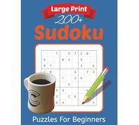 Large Print Sudoku Puzzle Book: Easy to Read Brain Games for Beginners | 8.5 x 11 inch, 412 Pages | 200+ Puzzles ... Gift for Vacations, Holiday & Leisure Time