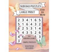 Large Print Sudoku Puzzle Book:: Easy to Ready Sudoku Games | 8.5 x 11 | Butterflies | Large Print, Simple Level, Solutions Included | 50+ Brain Games for Adults and Seniors