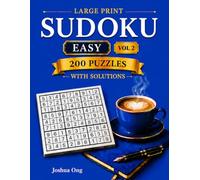 Large Print Sudoku Puzzle Book Easy Vol 2: 200 Easy Large Print Sudoku Puzzles for Adults & Seniors | Relaxing Brain Games for Focus, Memory & Stress Relief | Fun & Relaxing Sudoku for Beginners