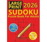 LARGE PRINT SUDOKU: Puzzle Book For Adults, Easy to Hard Puzzles With Solutions | 8.5x11 inches | 80 Puzzles | 100+ Pages